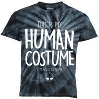 This Is My Human Costume I'm Really An Alien Kids Tie-Dye T-Shirt