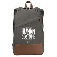 This Is My Human Costume I'm Really An Alien Cotton Canvas Backpack