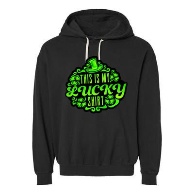 This is my Lucky Irish St. Patrick's Day Garment-Dyed Fleece Hoodie