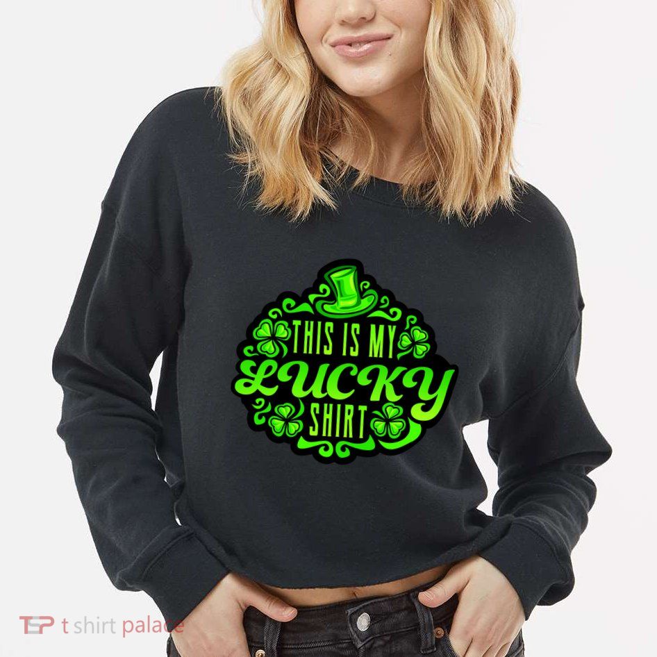 This is my Lucky Irish St. Patrick's Day Cropped Pullover Crew