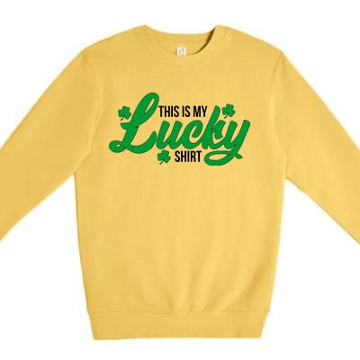 This is my Lucky Shirt St. Patrick's Day Premium Crewneck Sweatshirt