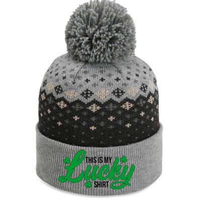 This is my Lucky Shirt St. Patrick's Day The Baniff Cuffed Pom Beanie