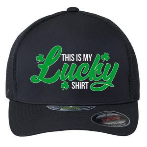 This is my Lucky Shirt St. Patrick's Day Flexfit Unipanel Trucker Cap