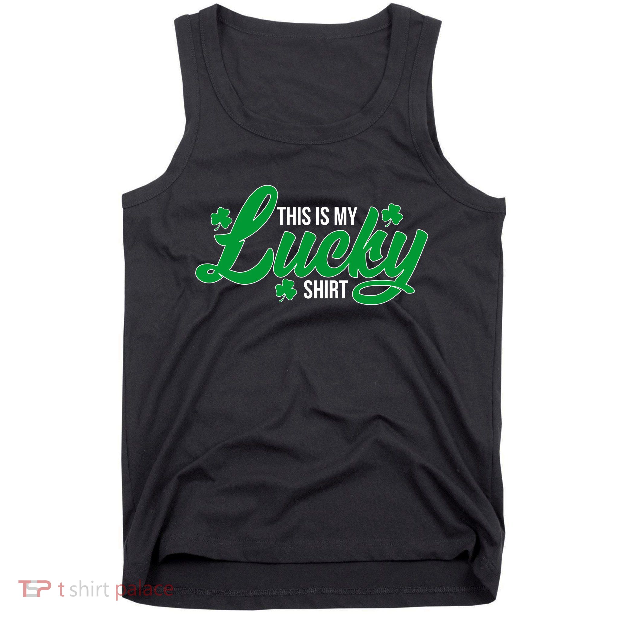 This is my Lucky Shirt St. Patrick's Day Tank Top
