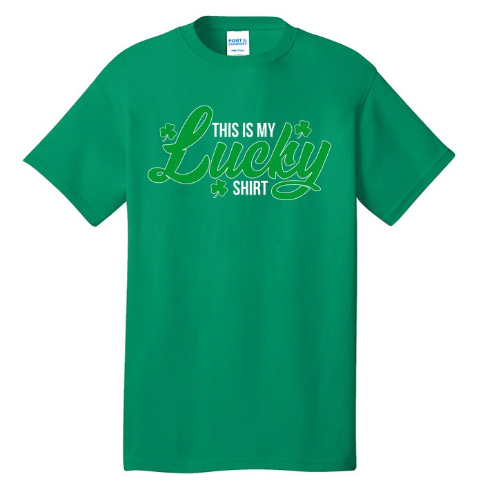 This is my Lucky Shirt St. Patrick's Day Tall T-Shirt