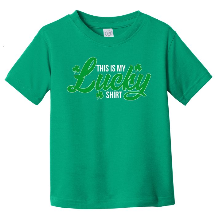 This is my Lucky Shirt St. Patrick's Day Toddler T-Shirt