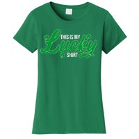 This is my Lucky Shirt St. Patrick's Day Women's T-Shirt