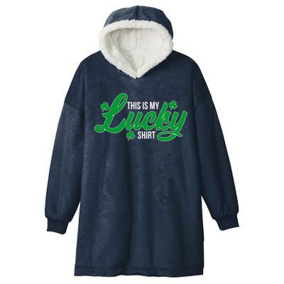 This is my Lucky Shirt St. Patrick's Day Hooded Wearable Blanket