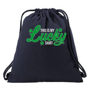 This is my Lucky Shirt St. Patrick's Day Drawstring Bag