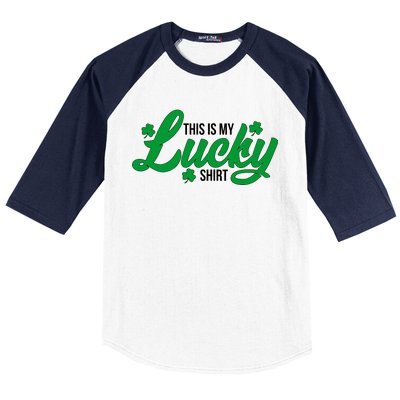 This is my Lucky Shirt St. Patrick's Day Baseball Sleeve Shirt