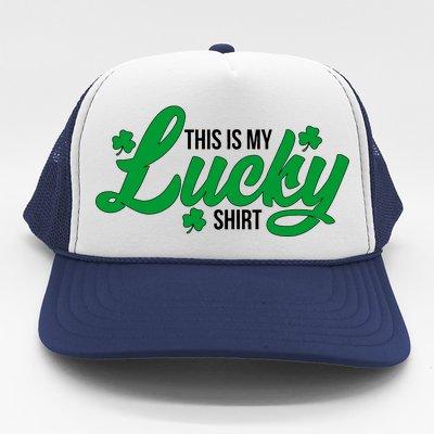 This is my Lucky Shirt St. Patrick's Day Trucker Hat