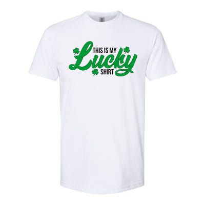 This is my Lucky Shirt St. Patrick's Day Softstyle CVC T-Shirt