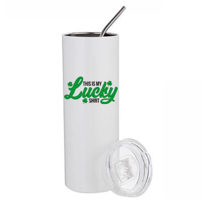 This is my Lucky Shirt St. Patrick's Day Stainless Steel Tumbler