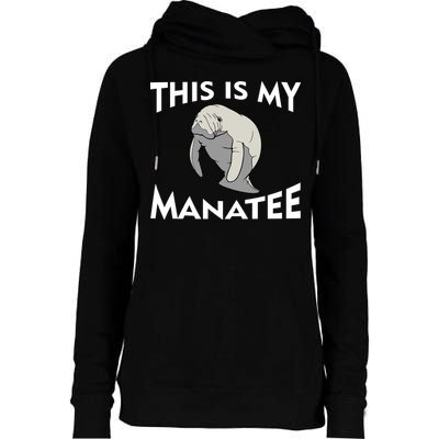 This Is My Manatee Womens Funnel Neck Pullover Hood