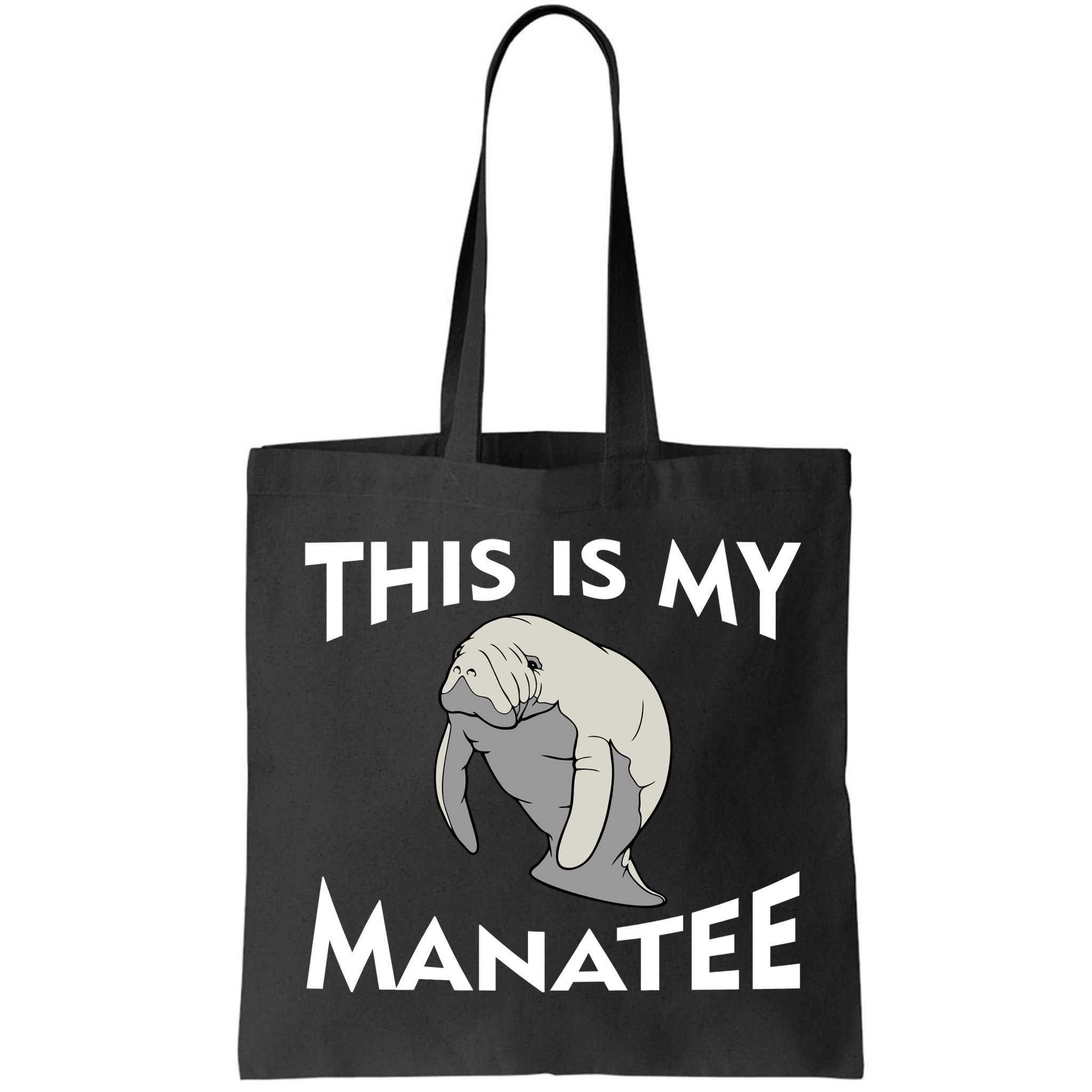 This Is My Manatee Bag