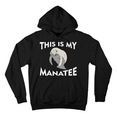 This Is My Manatee Tall Hoodie