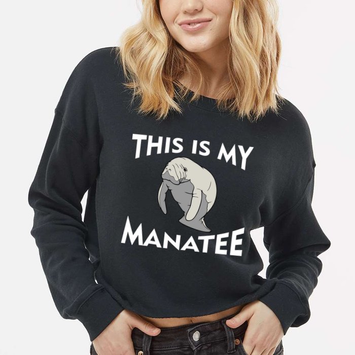 This Is My Manatee Cropped Pullover Crew