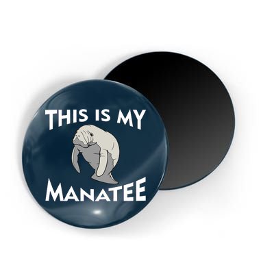 This Is My Manatee Magnet