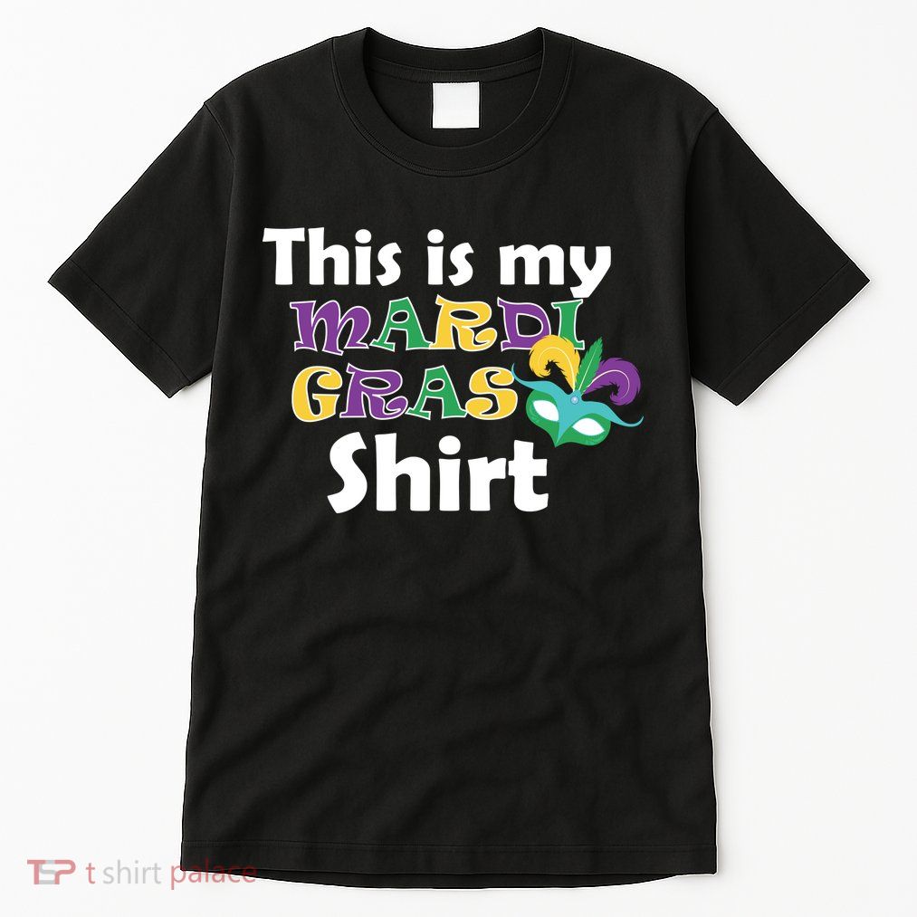 This Is My Mardi Gras Tall T-Shirt