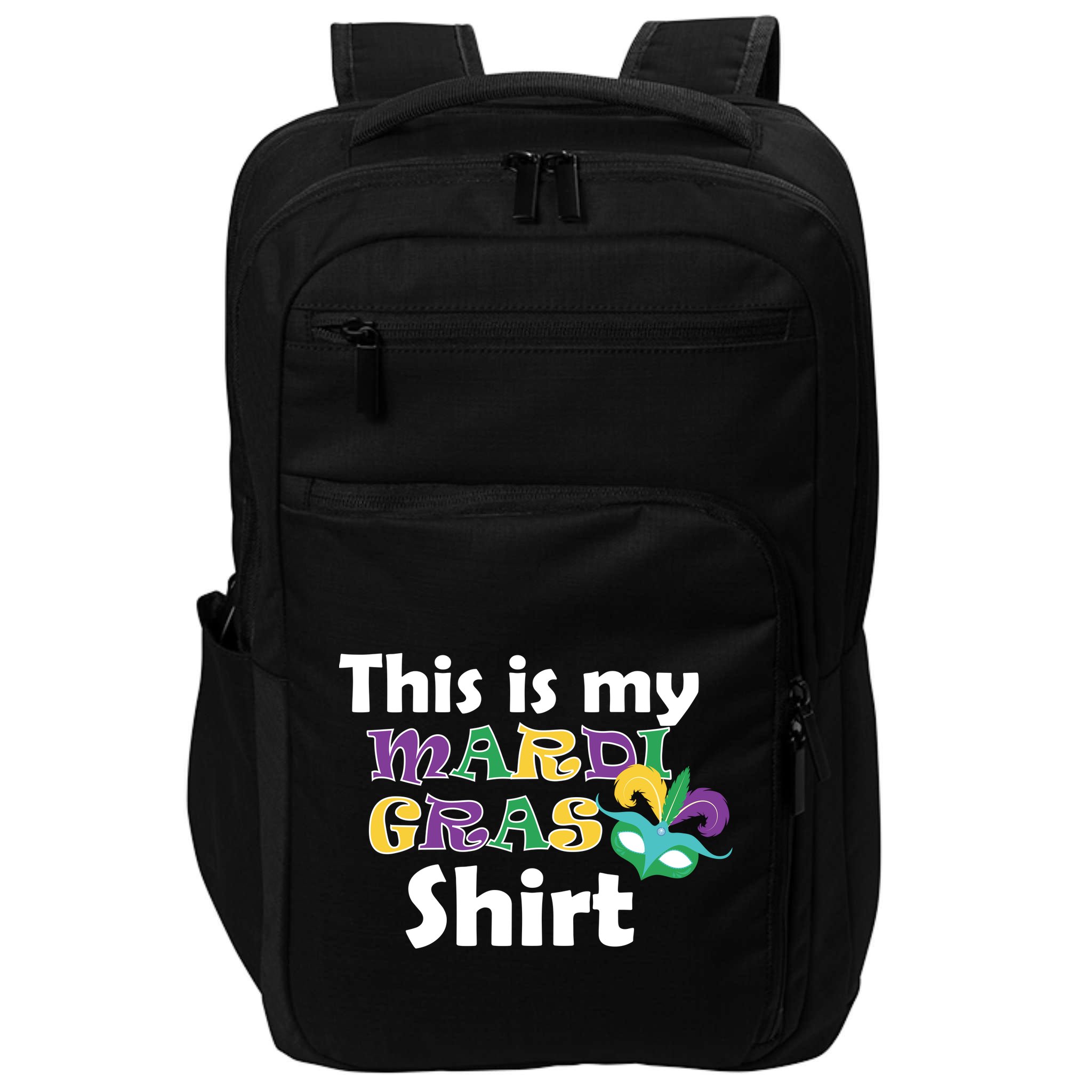 This Is My Mardi Gras Impact Tech Backpack