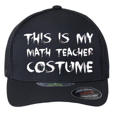 This Is My Math Teachers Costume Flexfit Unipanel Trucker Cap