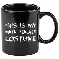 This Is My Math Teachers Costume 11oz C Handle Ceramic Mug