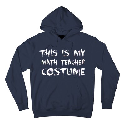 This Is My Math Teachers Costume Hoodie