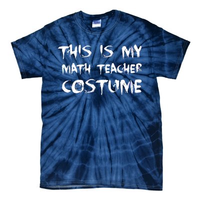 This Is My Math Teachers Costume Tie-Dye T-Shirt