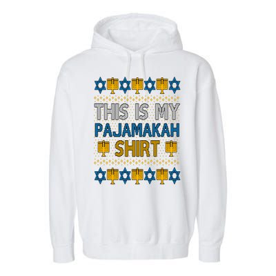 This Is My Pajamakah Shirt Ugly Hanukkah Sweater Garment-Dyed Fleece Hoodie