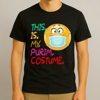 This Is My Purim Costume Quarantine T-Shirt