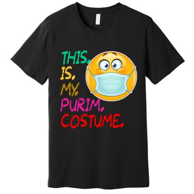 This Is My Purim Costume Quarantine Premium T-Shirt