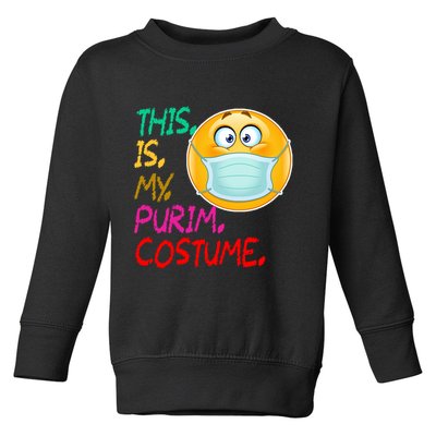 This Is My Purim Costume Quarantine Toddler Sweatshirt
