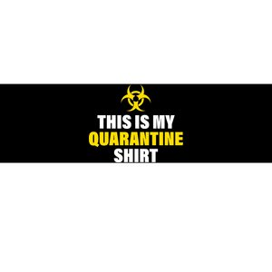 This Is My Quarantine Bumper Sticker