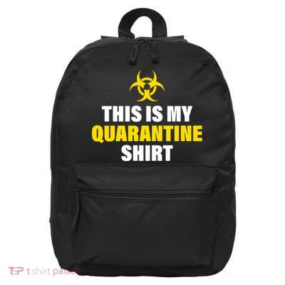 This Is My Quarantine 16 in Basic Backpack