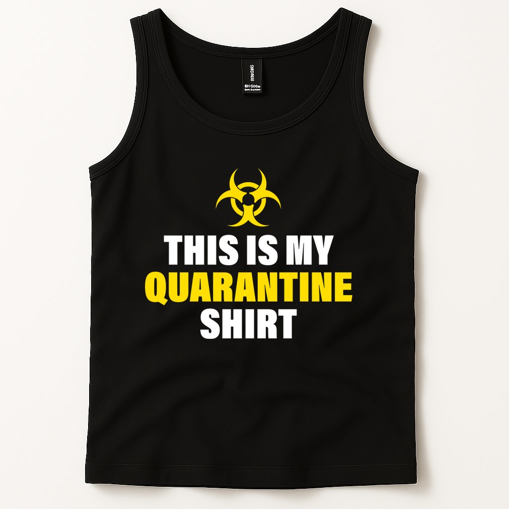 This Is My Quarantine Tank Top