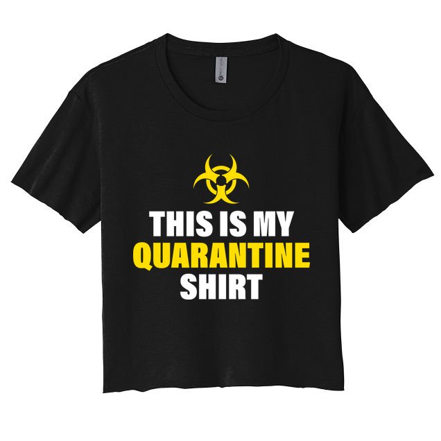 This Is My Quarantine Crop Top