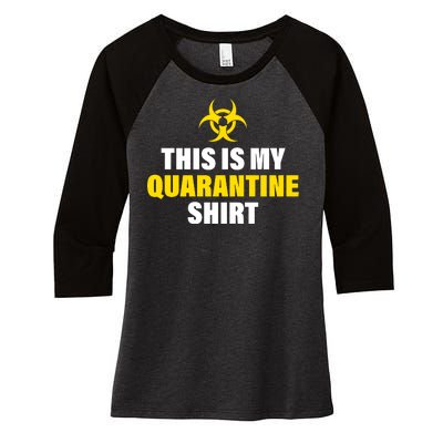 This Is My Quarantine Women's Tri-Blend 3/4-Sleeve Raglan Shirt