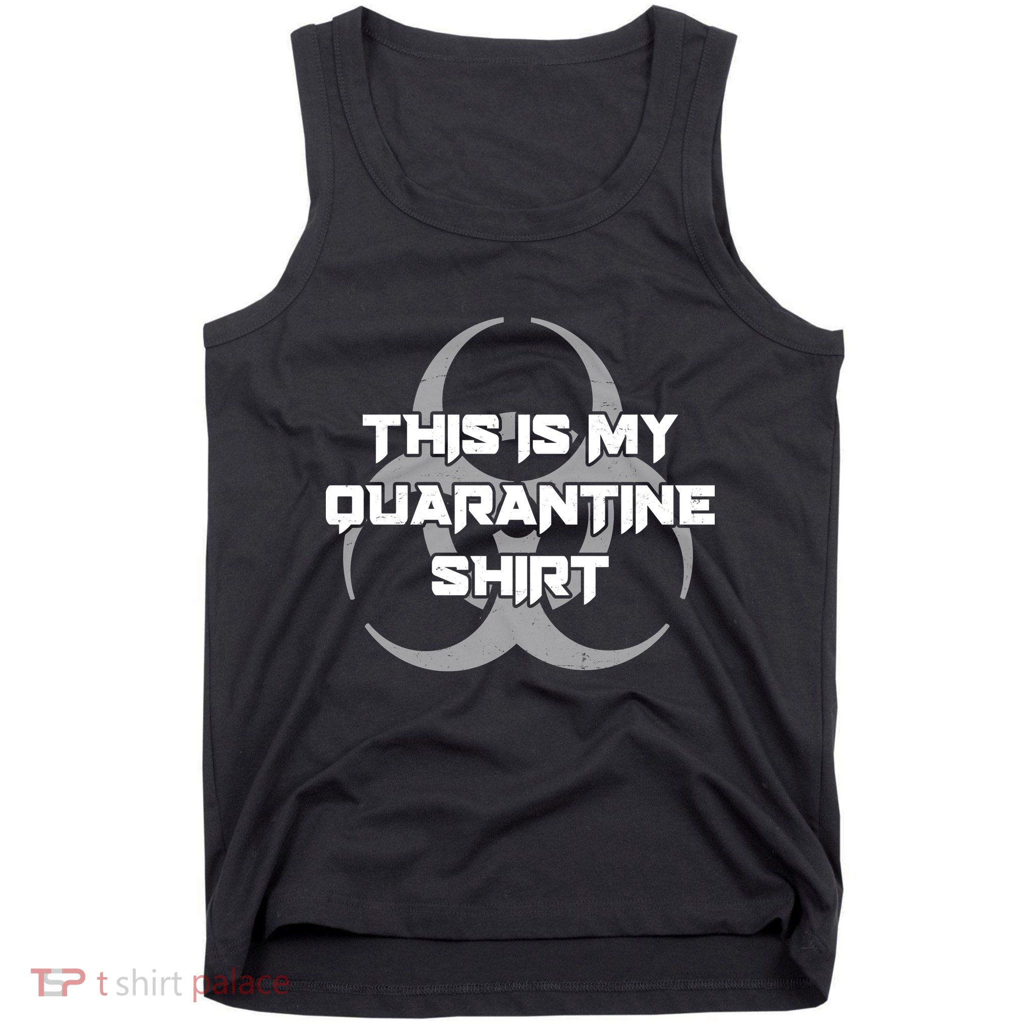 This Is My Quarantine Shirt Social Distancing Tank Top