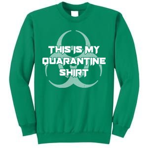 This Is My Quarantine Shirt Social Distancing Sweatshirt