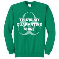 This Is My Quarantine Shirt Social Distancing Sweatshirt