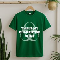This Is My Quarantine Shirt Social Distancing T-Shirt