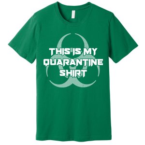 This Is My Quarantine Shirt Social Distancing Premium T-Shirt