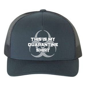 This Is My Quarantine Shirt Social Distancing Yupoong Adult 5-Panel Trucker Hat