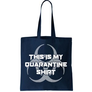 This Is My Quarantine Shirt Social Distancing Tote Bag