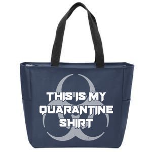 This Is My Quarantine Shirt Social Distancing Zip Tote Bag