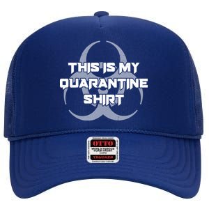 This Is My Quarantine Shirt Social Distancing High Crown Mesh Back Trucker Hat