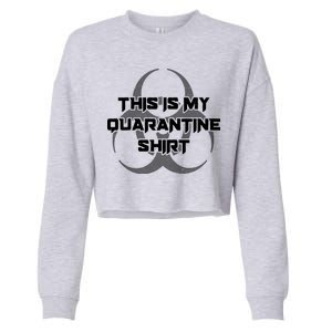 This Is My Quarantine Shirt Social Distancing Cropped Pullover Crew