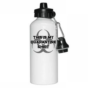 This Is My Quarantine Shirt Social Distancing Aluminum Water Bottle