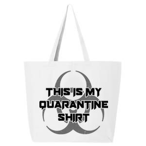 This Is My Quarantine Shirt Social Distancing 25L Jumbo Tote