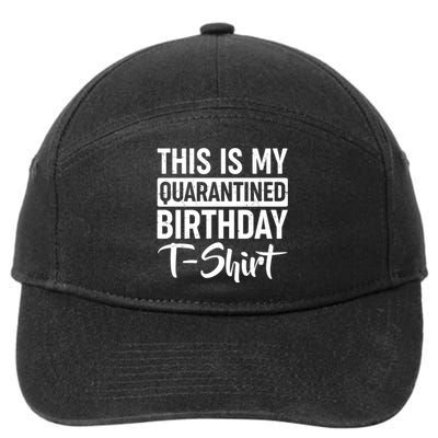 This Is My Quarantined Birthday 7-Panel Snapback Hat